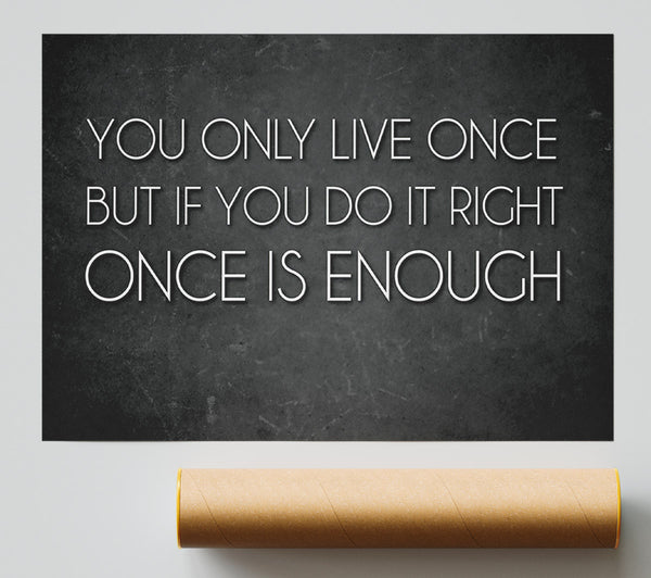 Motivational Quote Mae West You Only Live Once Giclee Print