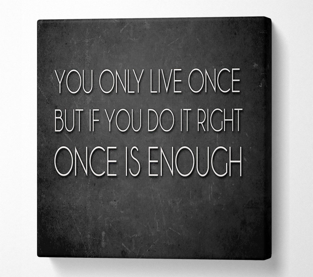  A Canvas Print of Motivational Quote Mae West You Only Live Once Canvas Wall Art