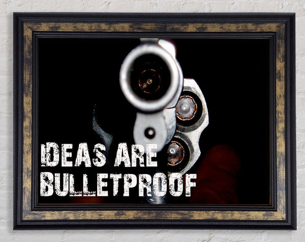 Movie Quote Ideas Are Bulletproof Framed Print