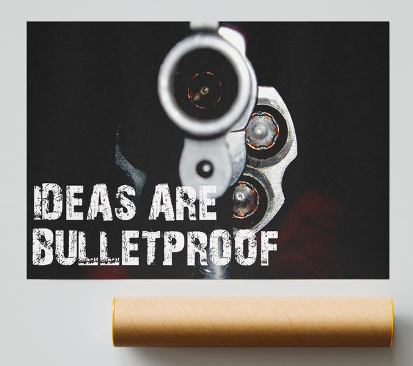 Movie Quote Ideas Are Bulletproof Giclee Print
