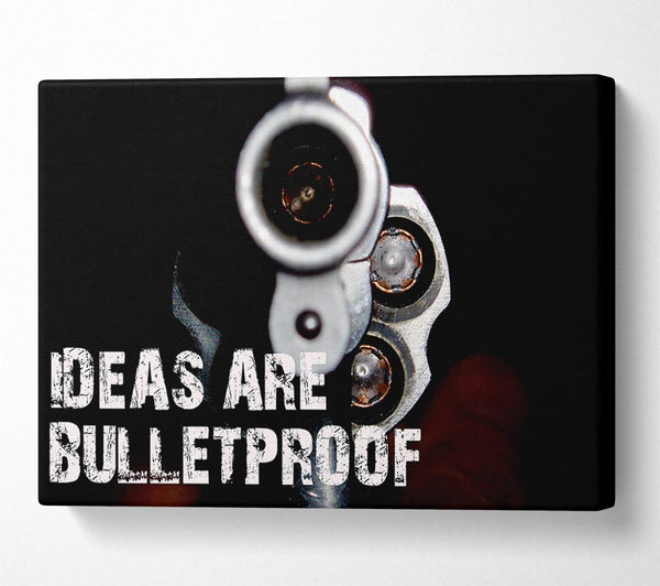  A Canvas Print of Movie Quote Ideas Are Bulletproof Canvas Wall Art