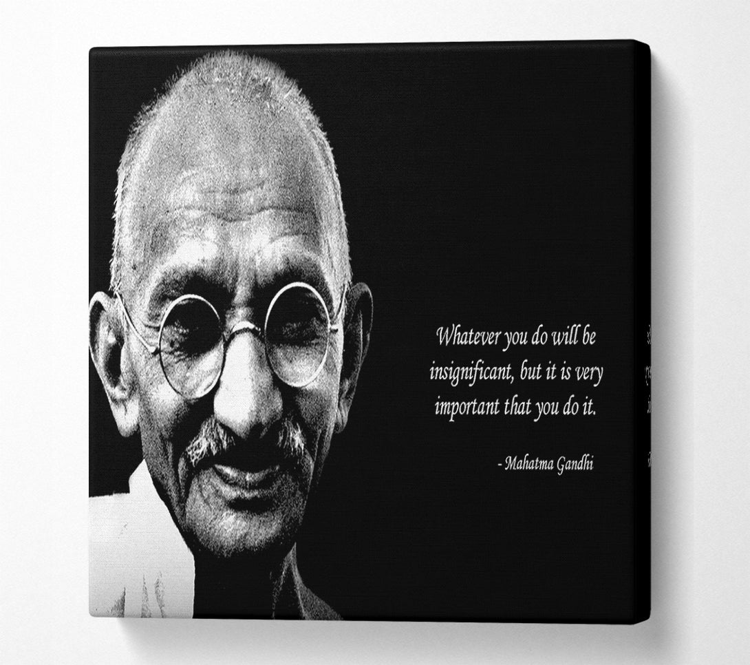  A Canvas Print of Motivational Quote Gandhi Do It Canvas Art