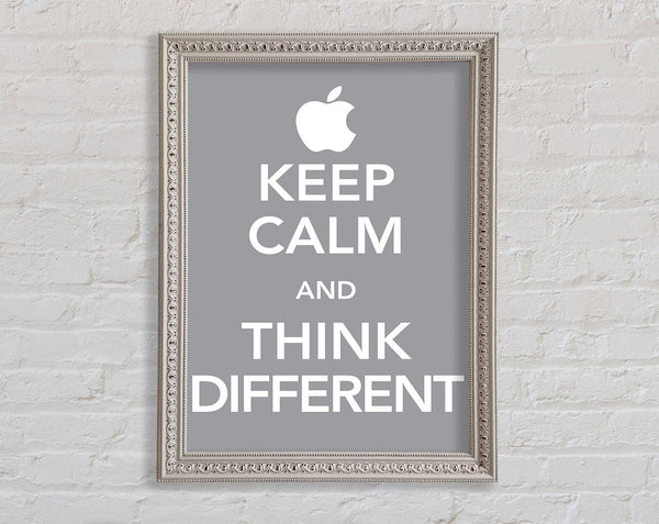 Keep Calm And Think Diffrent Framed Print