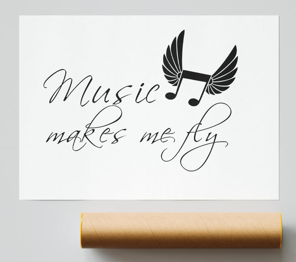 Boys Room Quote Music Makes Me Fly White Poster