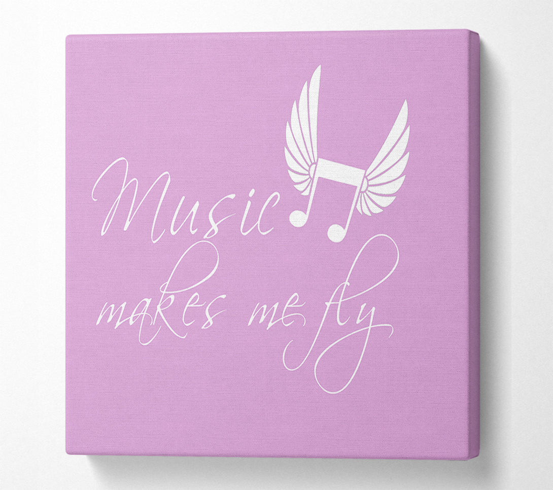  A Canvas Print of Music Makes Me Fly Pink Canvas Print