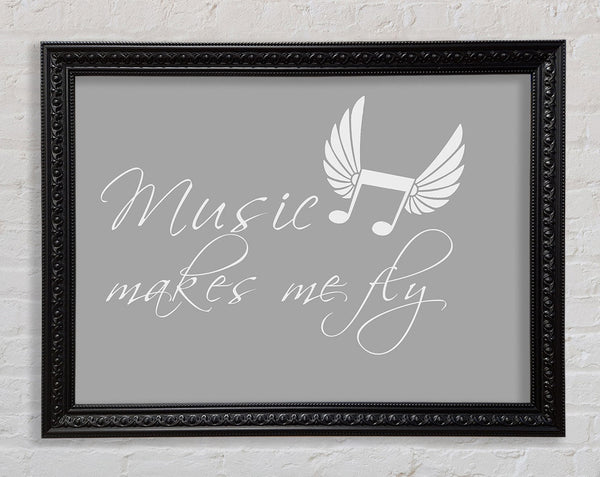 Boys room Quote Music Makes Me Fly Grey White Framed Print