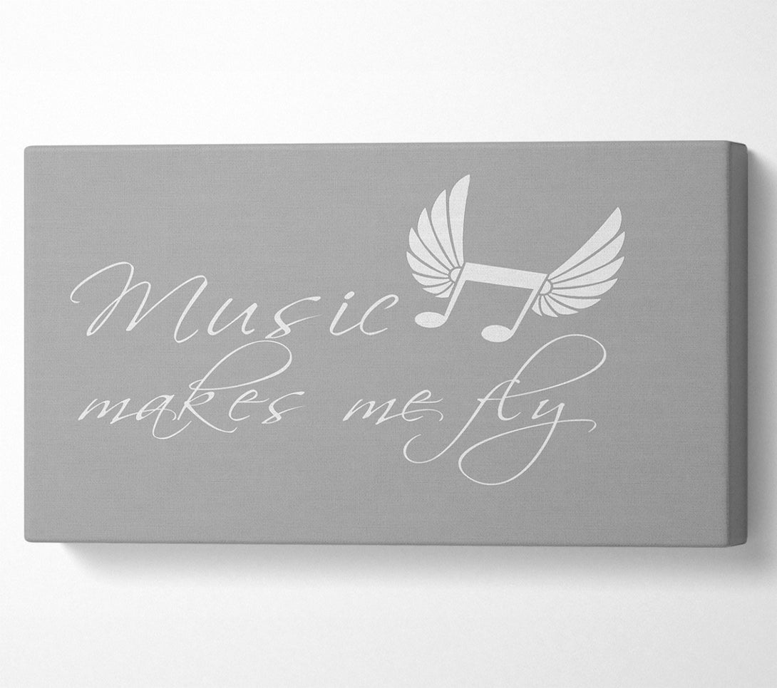  A Canvas Print of Boys room Quote Music Makes Me Fly Grey White Canvas Print