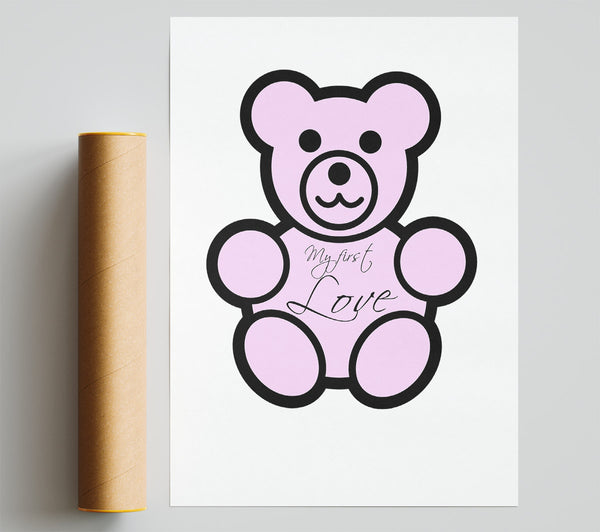 Nursery Quote My First Love Teddybear White Giclee Print