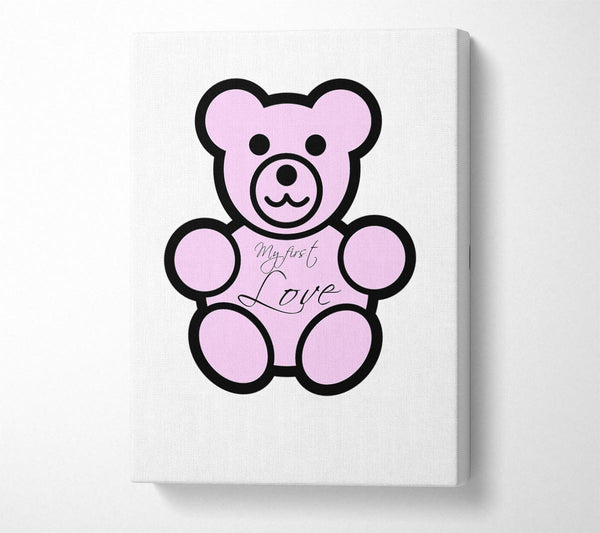  A Canvas Print of Nursery Quote My First Love Teddybear White Canvas Wall Art