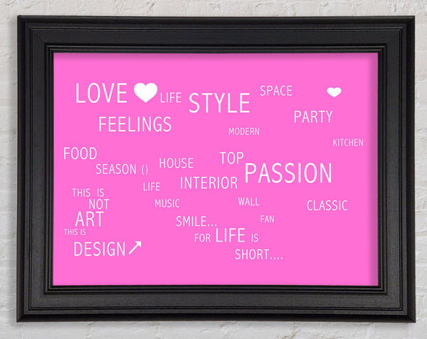 Love Quote Love Life Vivid Pink Framed Print