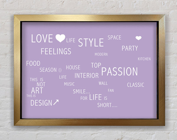 Love Quote Love Life Lilac Framed Print