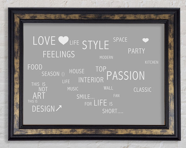 Love Quote Love Life Grey White Framed Print