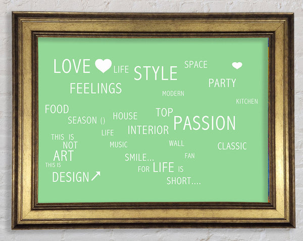 Love Quote Love Life Green Framed Print