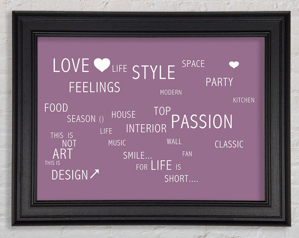 Love Quote Love Life Dusty Pink Framed Print