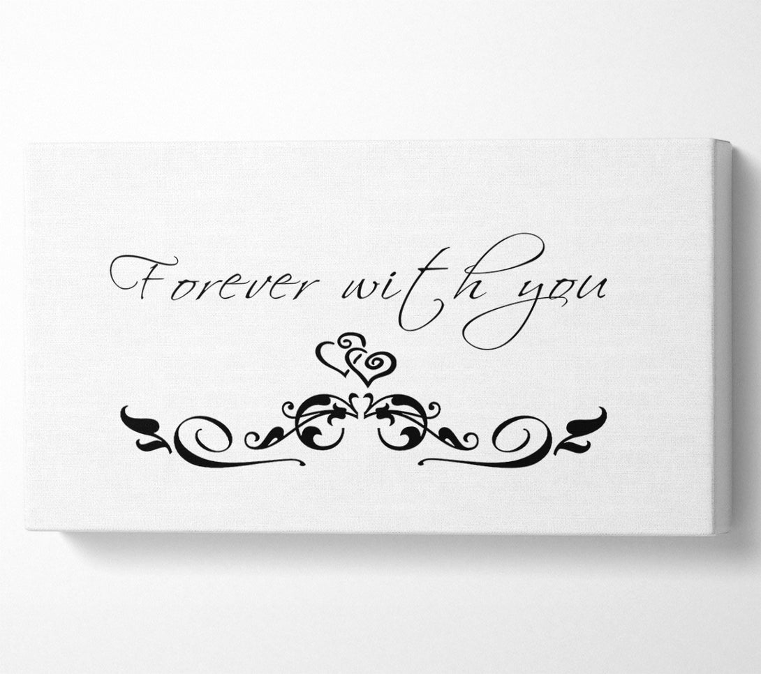  A Canvas Print of Love Quote Forever With You White Canvas Wall Art