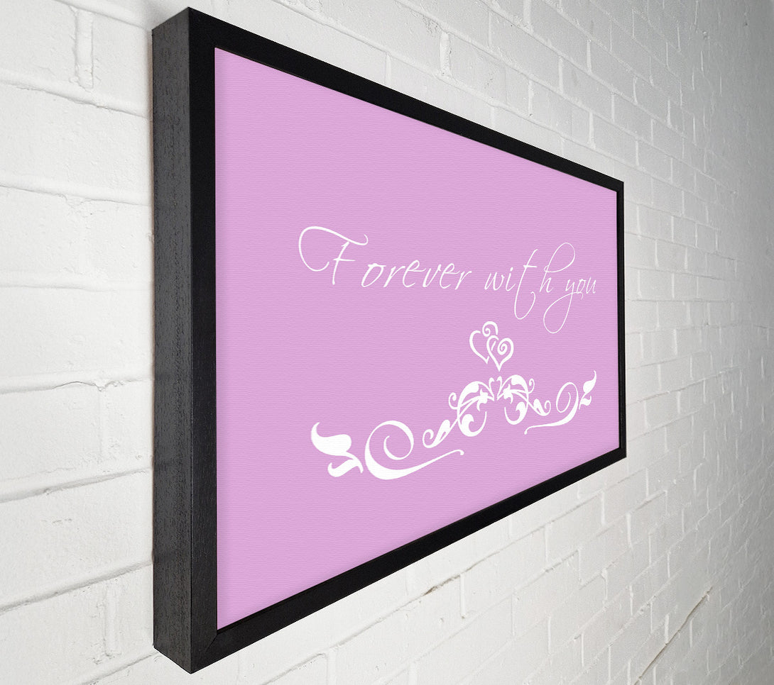  A Canvas Print of Love Quote Forever With You Pink Canvas Art