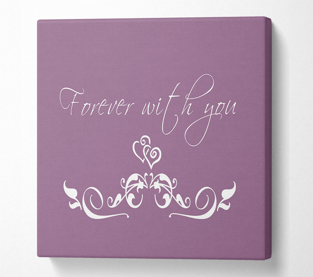  A Canvas Print of Love Quote Forever With You Dusty Pink Canvas Art