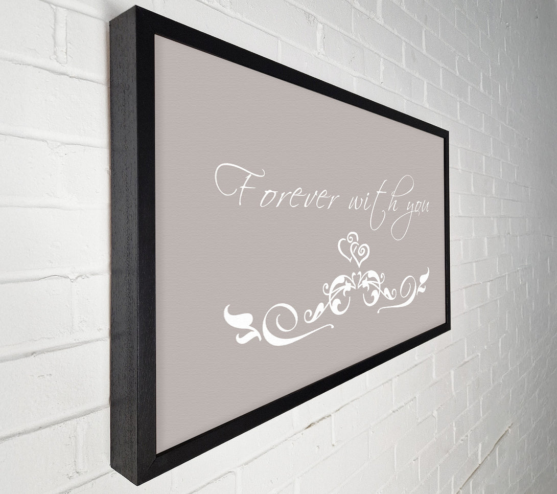  A Canvas Print of Love Quote Forever With You Beige Canvas Art