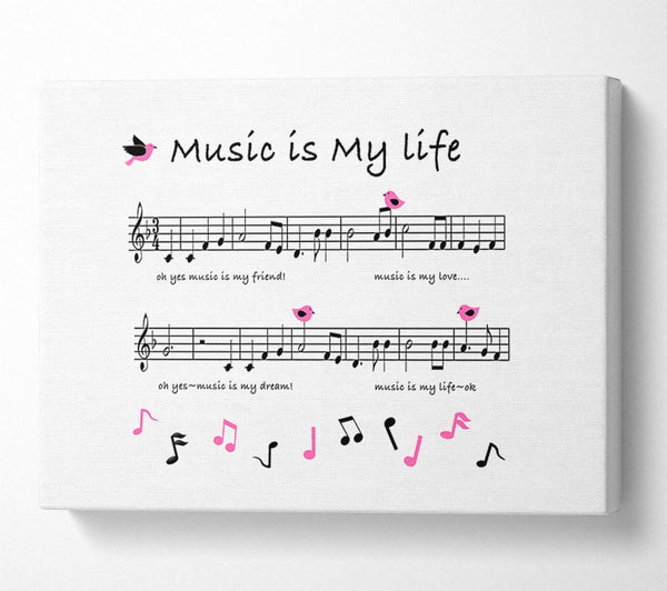  A Canvas Print of Music Is My Life White Canvas Print