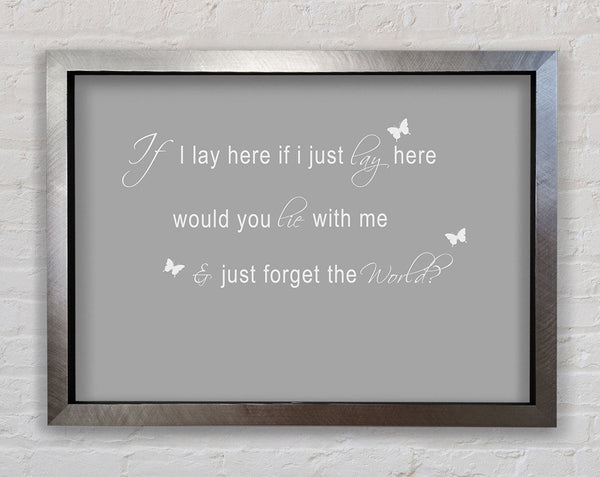 Music Quote If I Lay Here Snow Patrol 2 Grey White Framed Print