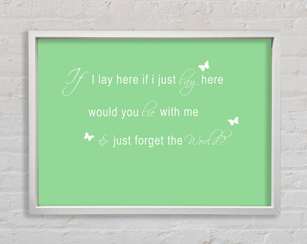 Music Quote If I Lay Here Snow Patrol 2 Green Framed Print