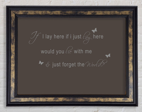 Music Quote If I Lay Here Snow Patrol 2 Chocolate Framed Print