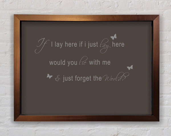 Music Quote If I Lay Here Snow Patrol 2 Chocolate Framed Print