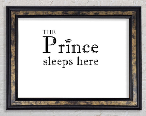 Boys room Quote The Prince Sleeps Here White Framed Print