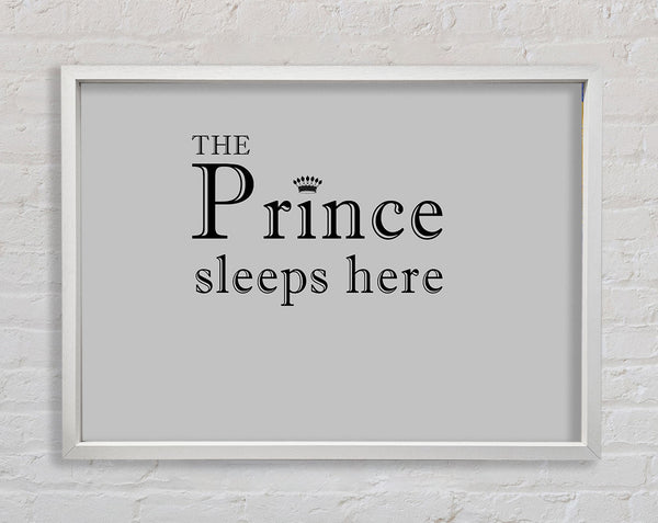 Boys room Quote The Prince Sleeps Here Grey Framed Print