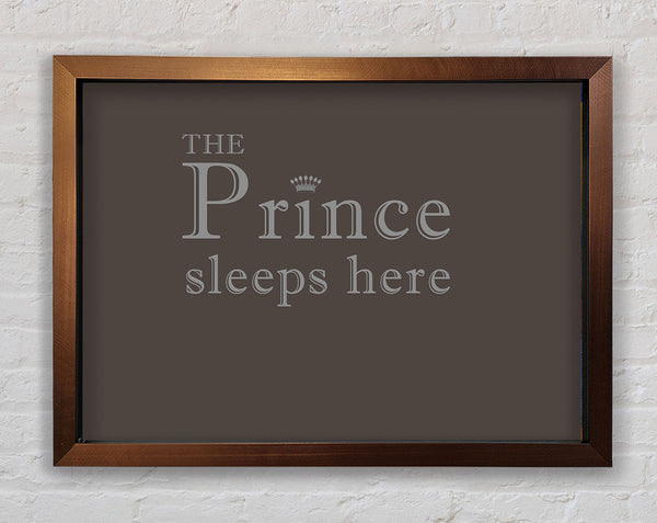 Boys room Quote The Prince Sleeps Here Chocolate Framed Print