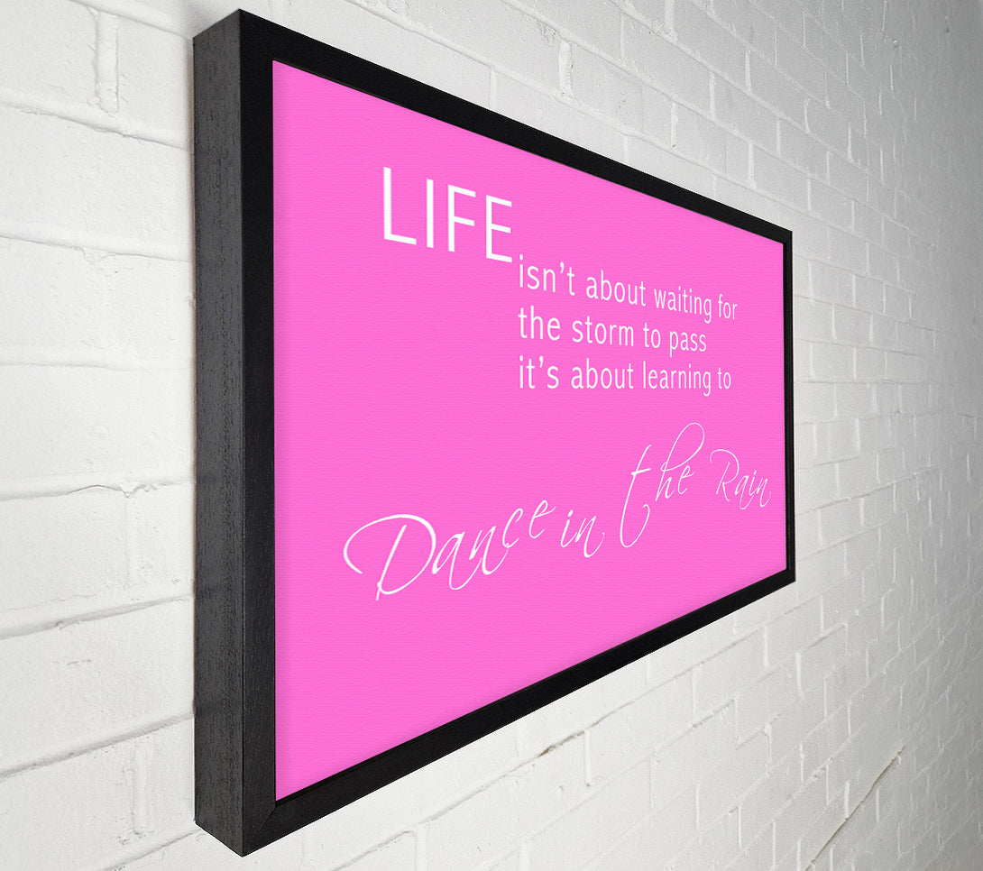 A Canvas Print of Life Isnt About Waiting 2 Vivid Pink Canvas Wall Art