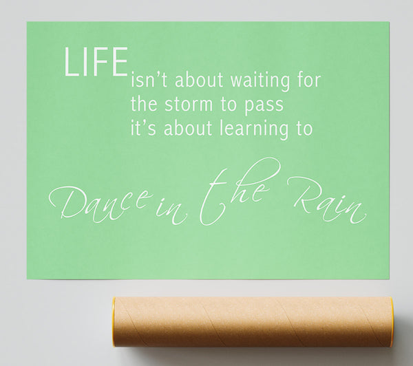 Life Isnt About Waiting 2 Green Poster