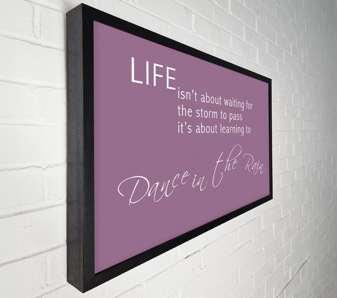  A Canvas Print of Life Isnt About Waiting 2 Dusty Pink Canvas Print