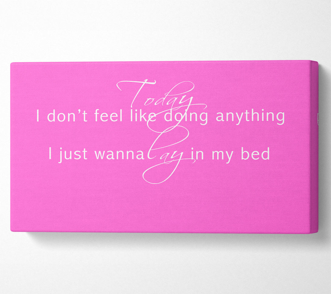  A Canvas Print of Music Quote Today I Dont Feel Like Bruno Mars Vivid Pink Canvas Art
