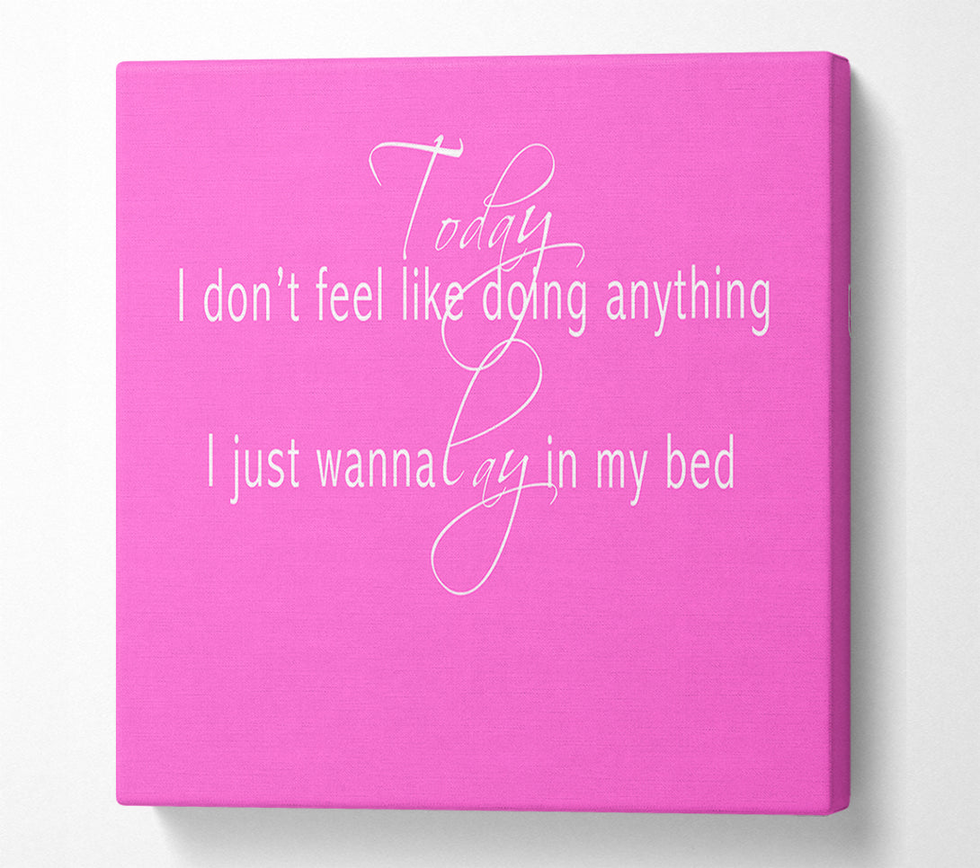  A Canvas Print of Music Quote Today I Dont Feel Like Bruno Mars Vivid Pink Canvas Art