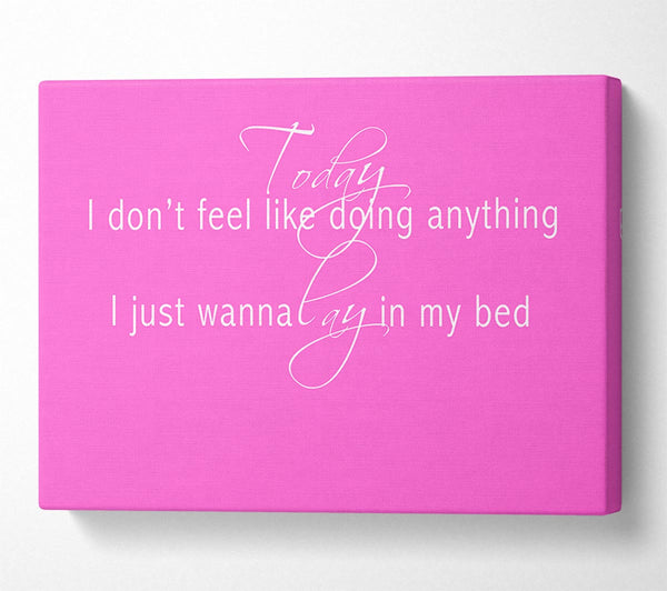  A Canvas Print of Music Quote Today I Dont Feel Like Bruno Mars Vivid Pink Canvas Art