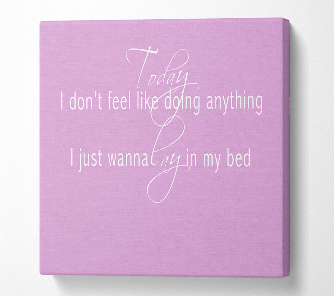  A Canvas Print of Music Quote Today I Dont Feel Like Bruno Mars Pink Canvas Wall Art