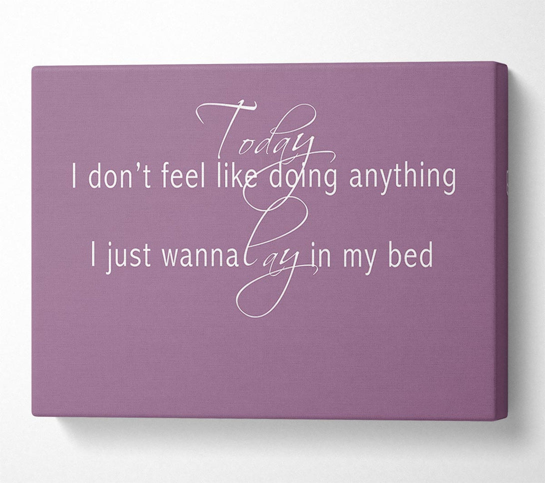  A Canvas Print of Music Quote Today I Dont Feel Like Bruno Mars Dusty Pink Canvas Wall Art