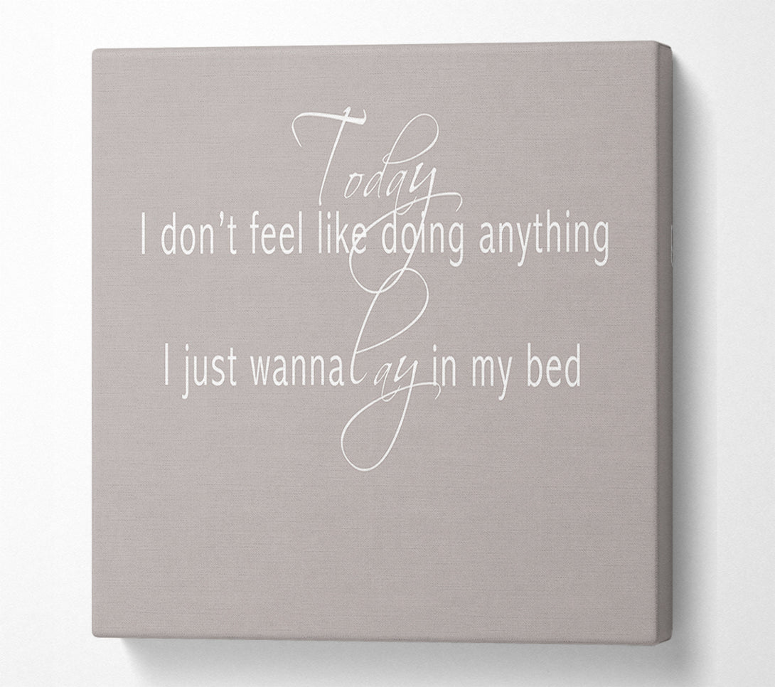  A Canvas Print of Music Quote Today I Dont Feel Like Bruno Mars Beige Canvas Wall Art