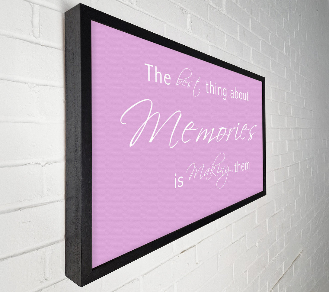  A Canvas Print of Love Quote The Best Thing About Memories 2 Pink Canvas Print