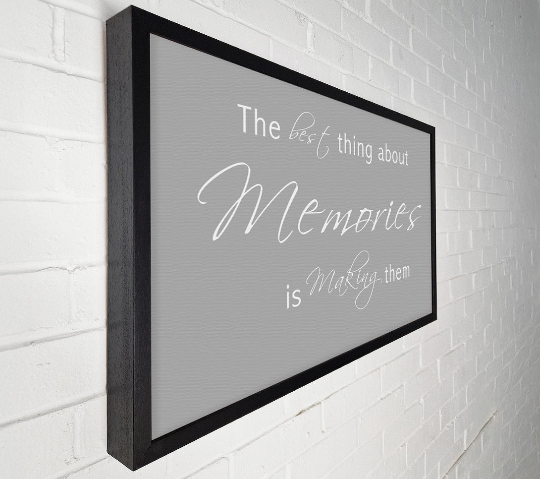  A Canvas Print of Love Quote The Best Thing About Memories 2 Grey White Canvas Print