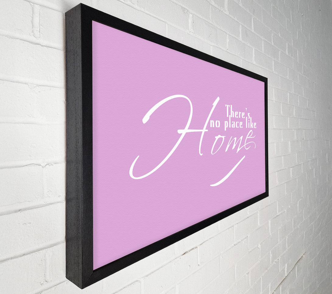  A Canvas Print of Home Quote Theres No Place Like Home Pink Canvas Art