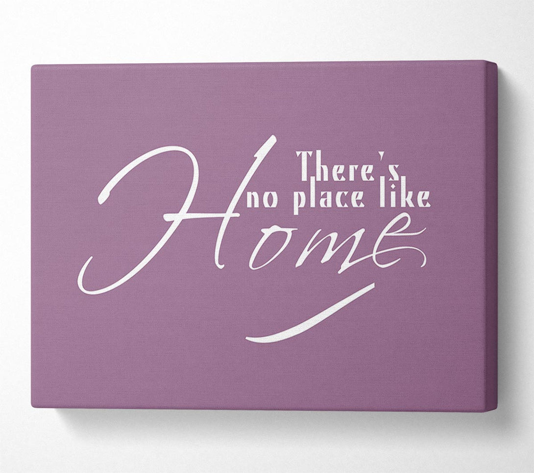  A Canvas Print of Home Quote Theres No Place Like Home Dusty Pink Canvas Wall Art