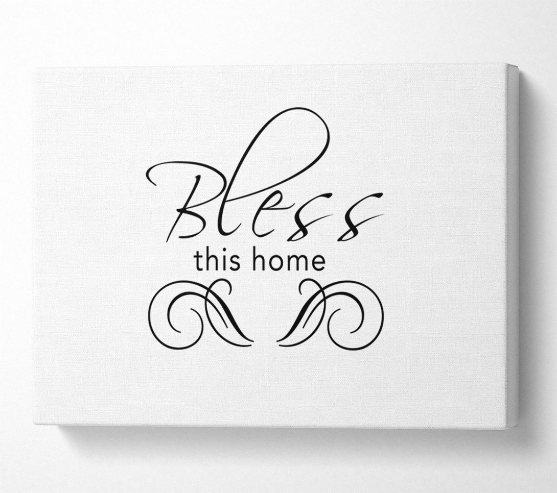  A Canvas Print of Home Quote Bless This Home White Canvas Art