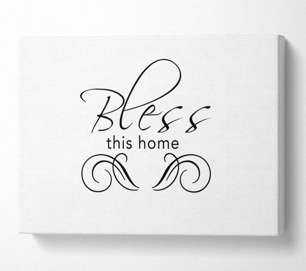  A Canvas Print of Home Quote Bless This Home White Canvas Art