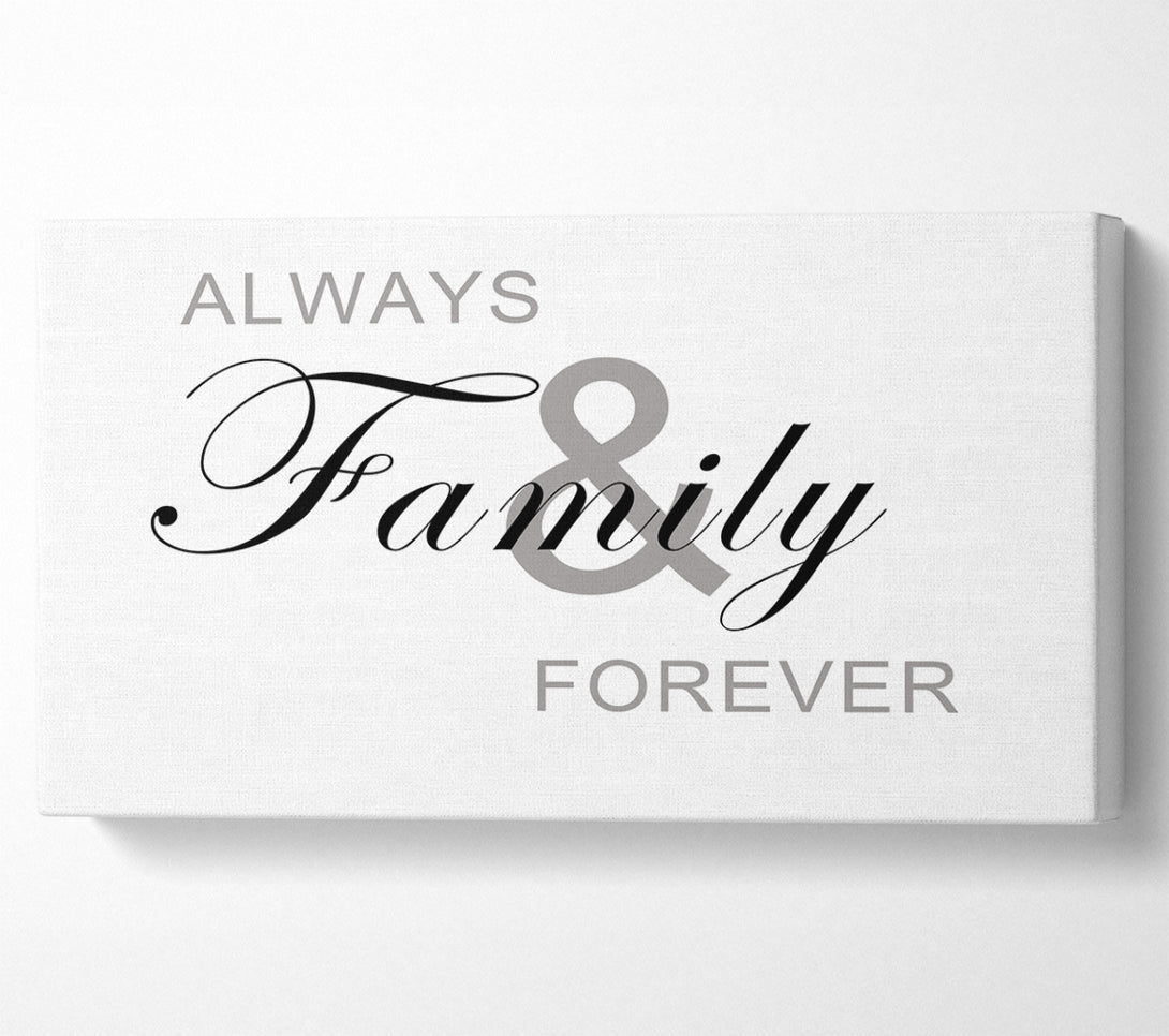  A Canvas Print of Always And Forever White Canvas Art