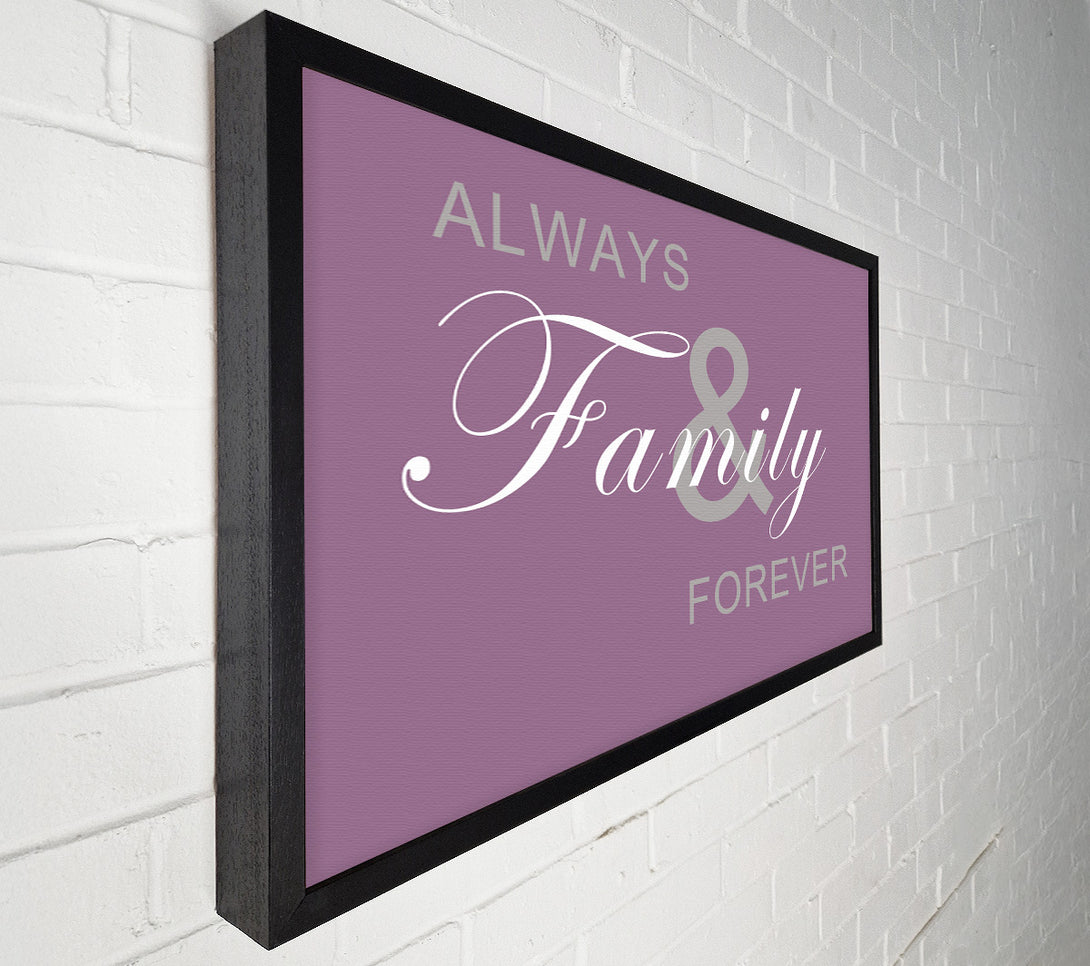  A Canvas Print of Family Quote Always And Forever Dusty Pink Canvas Print