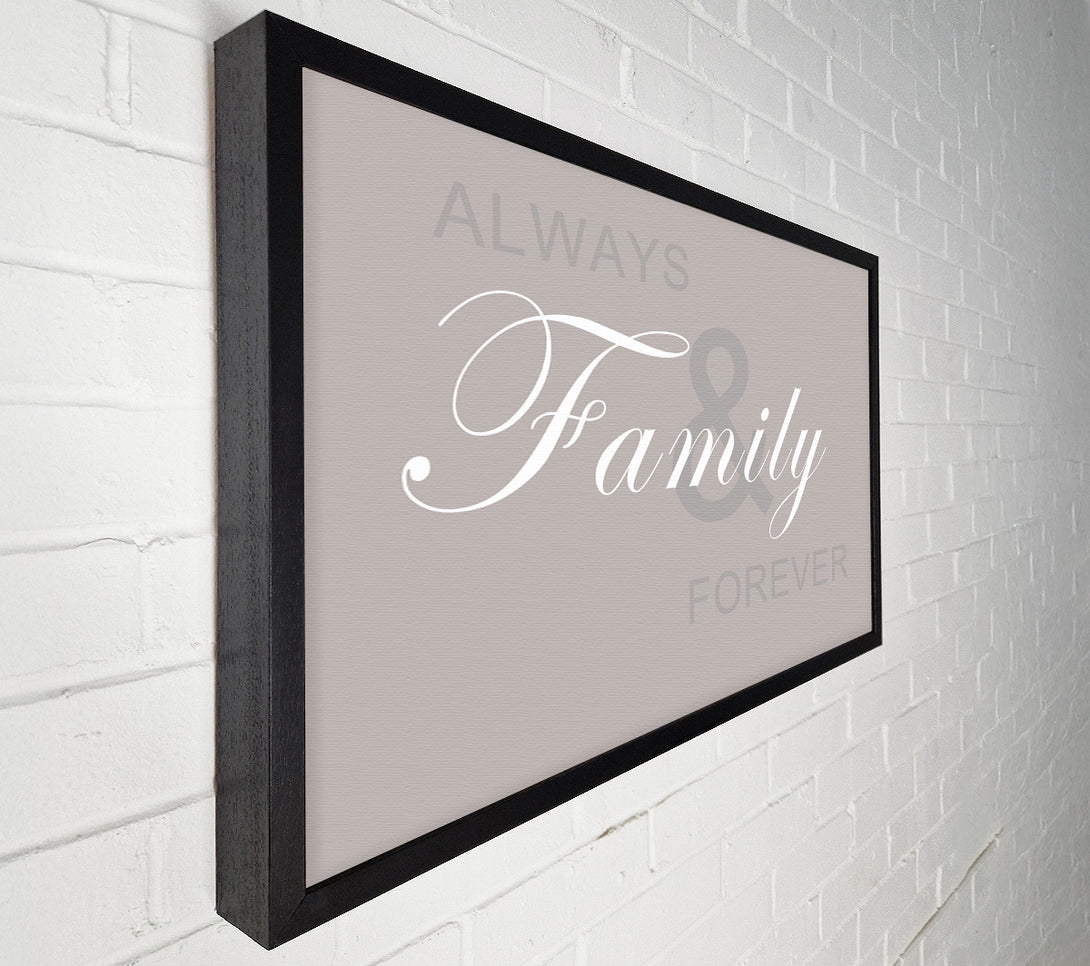 A Canvas Print of Family Quote Always And Forever Beige Canvas Art
