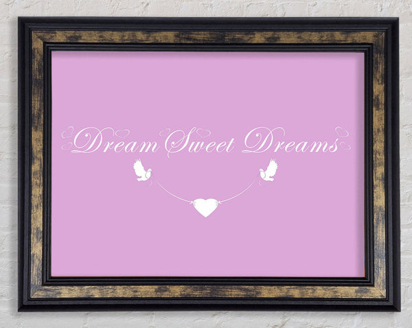 Nursery Quote Dream Sweet Dreams Pink Framed Print