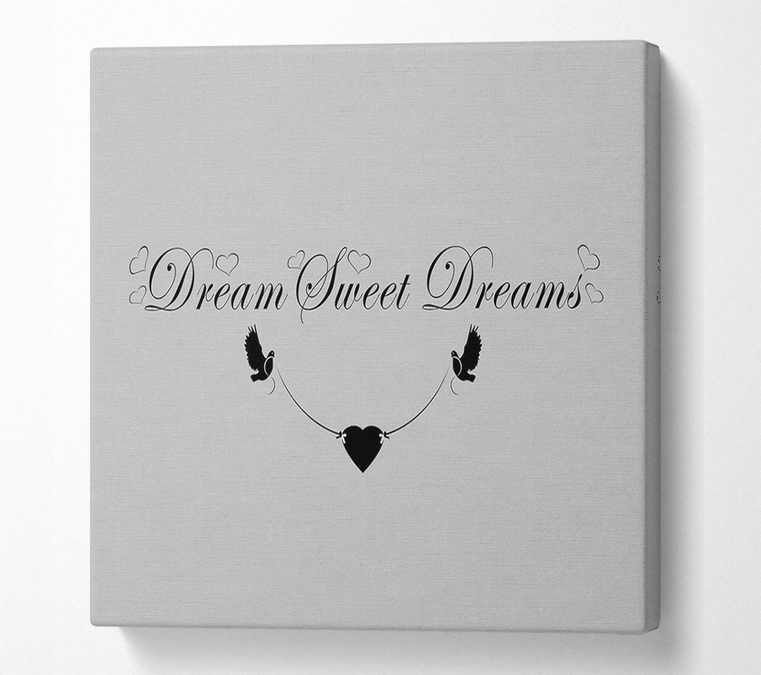  A Canvas Print of Dream Sweet Dreams Grey Canvas Wall Art